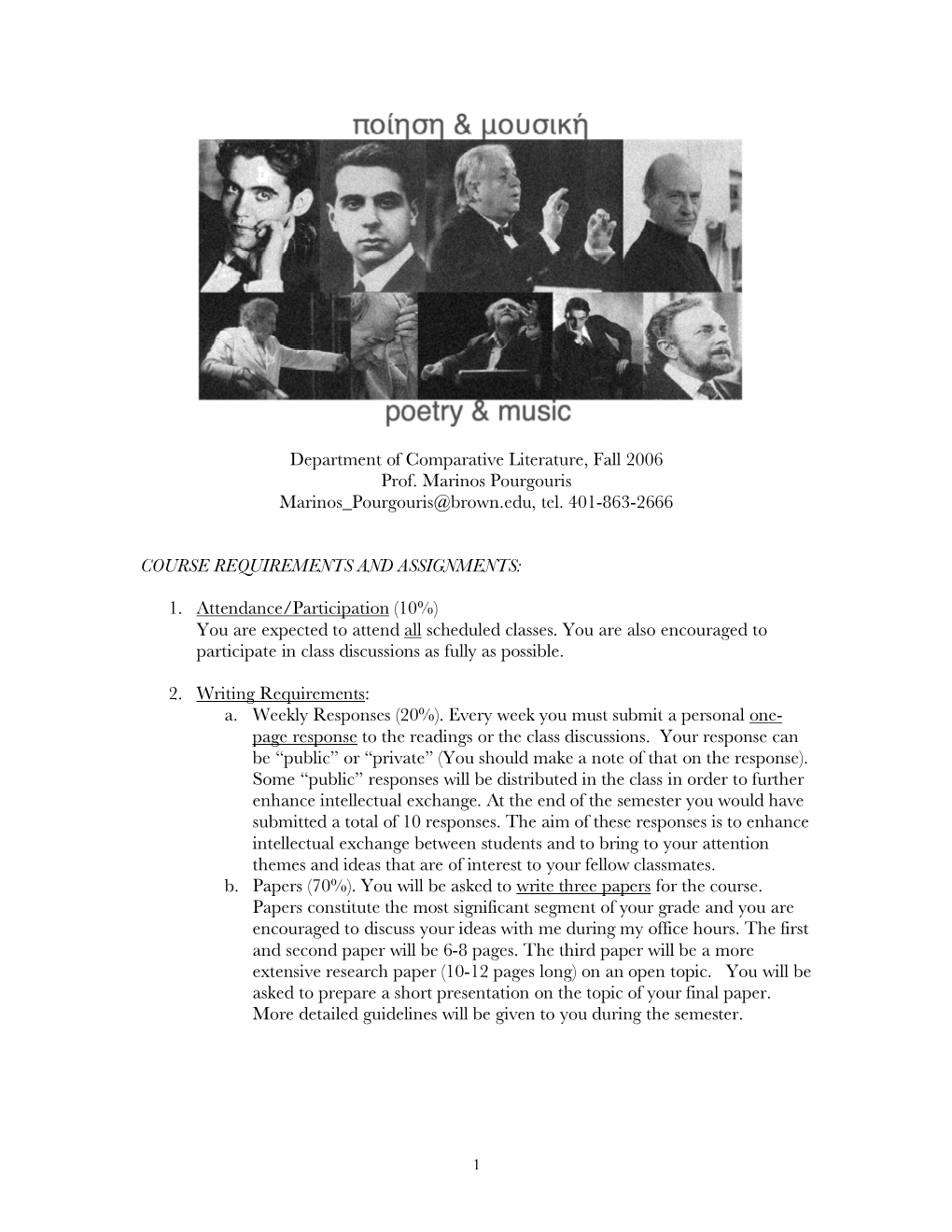 Department of Comparative Literature, Fall 2006 Prof. Marinos Pourgouris Marinos Pourgouris@Brown.Edu, Tel