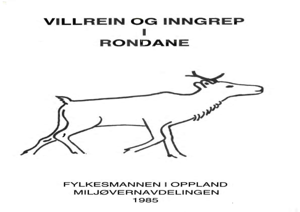 Fylkesmannen I Oppland. 1985. Villrein Og Inngrep I Rondane