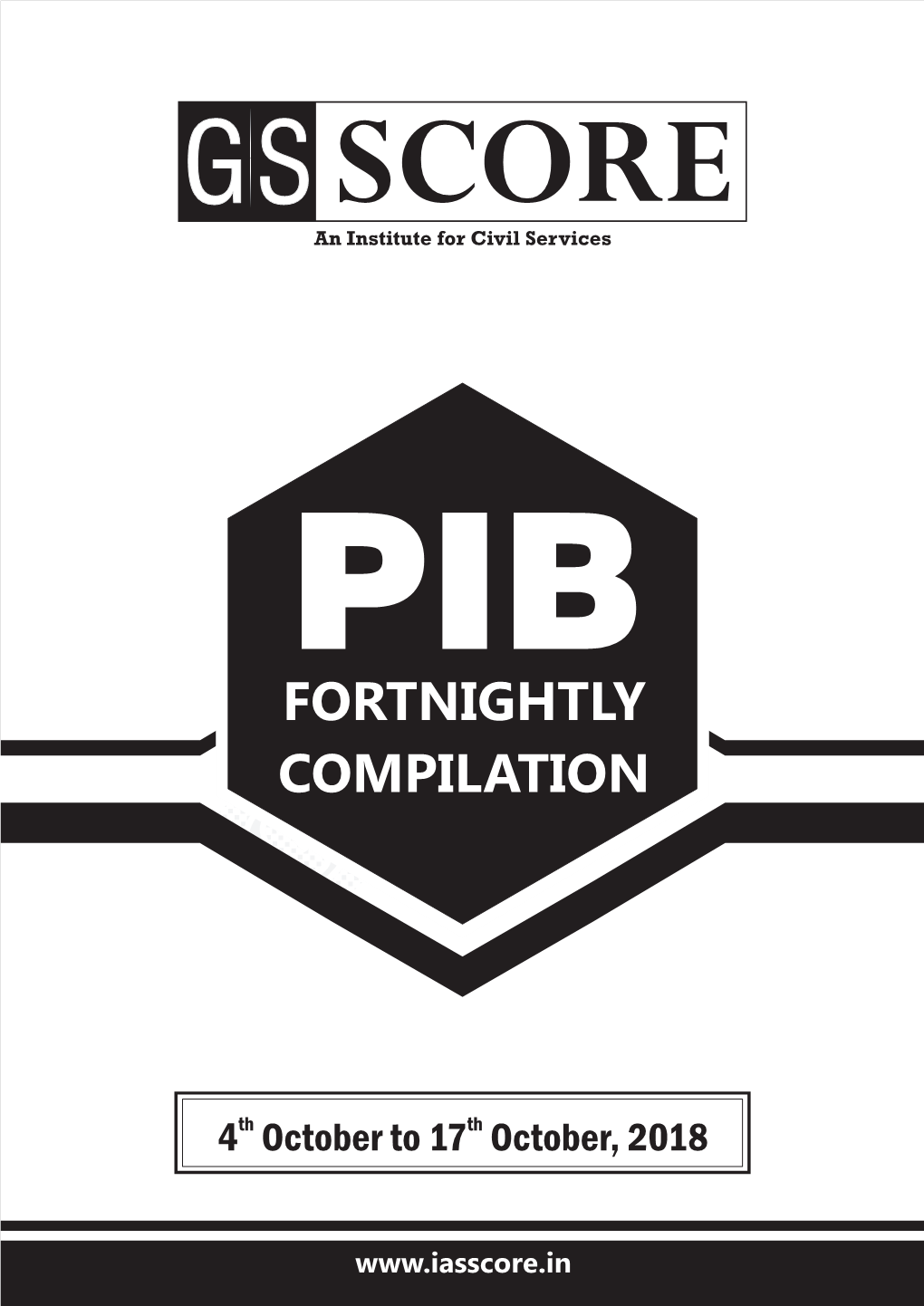 PIB: 4Th - 17Th October, 2018 Th Th PIB: 4 - 17 October, 2018