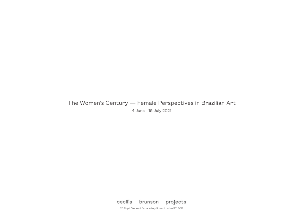 Female Perspectives in Brazilian Art 4 June - 15 July 2021