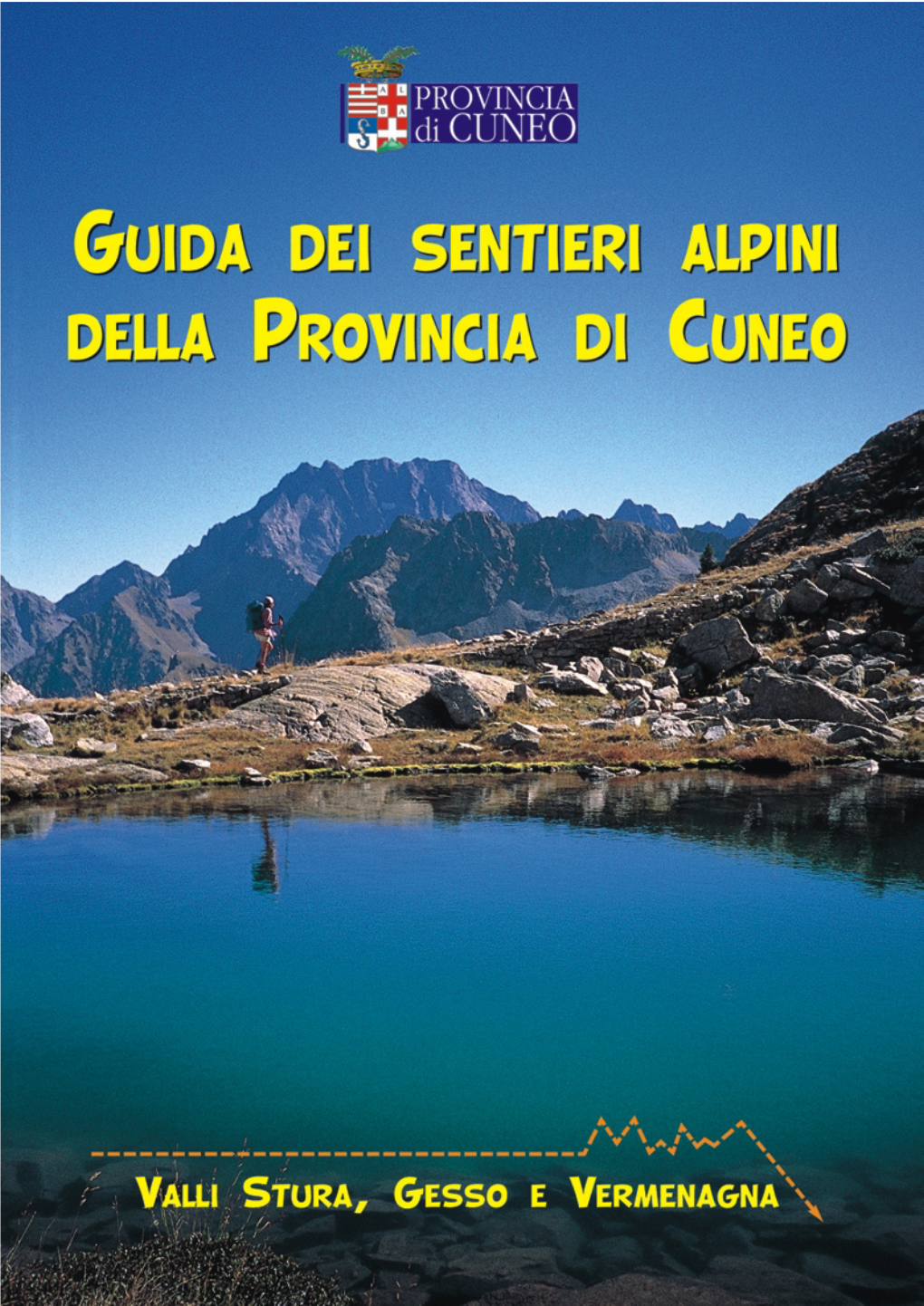 Guida Dei Sentieri Alpini Della Provincia Di Cuneo 2