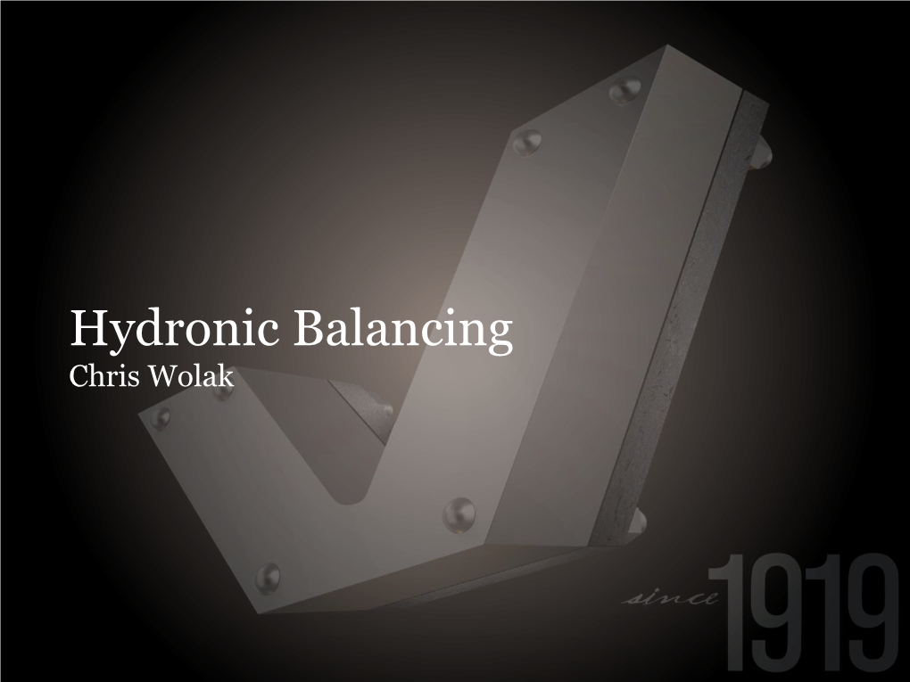 Hydronic Balancing Chris Wolak