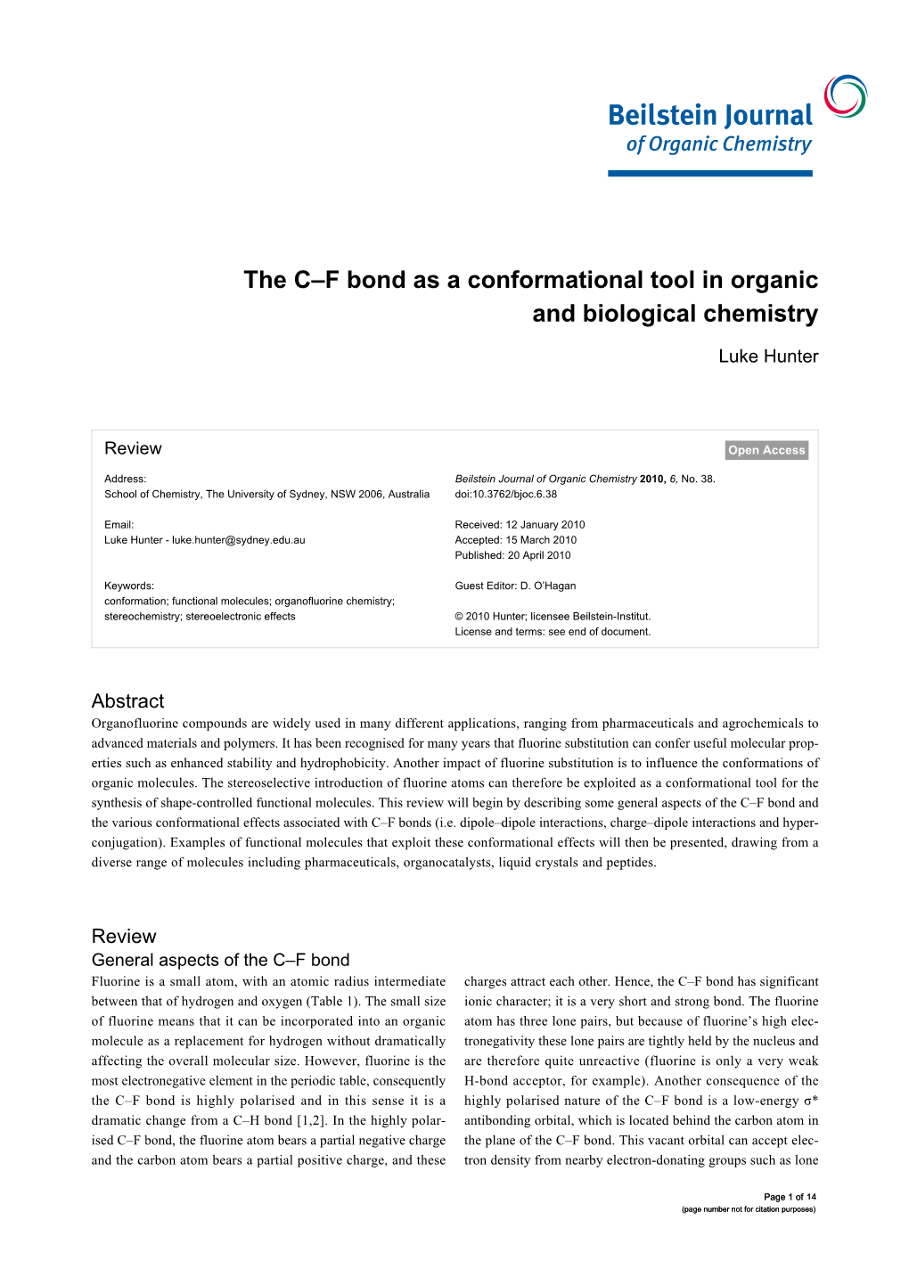 The C–F Bond As a Conformational Tool in Organic and Biological Chemistry