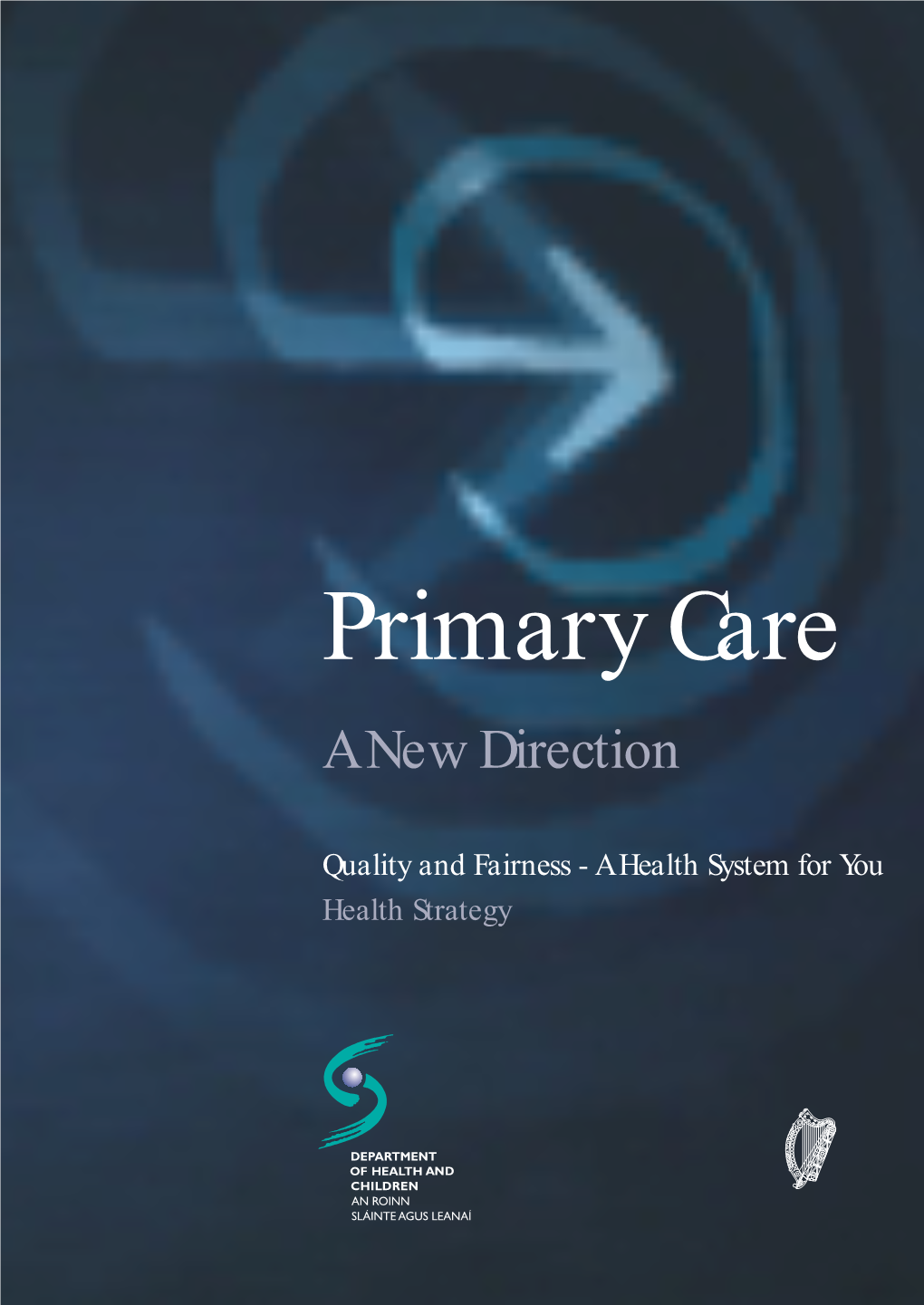 Primary Care. This Strategy