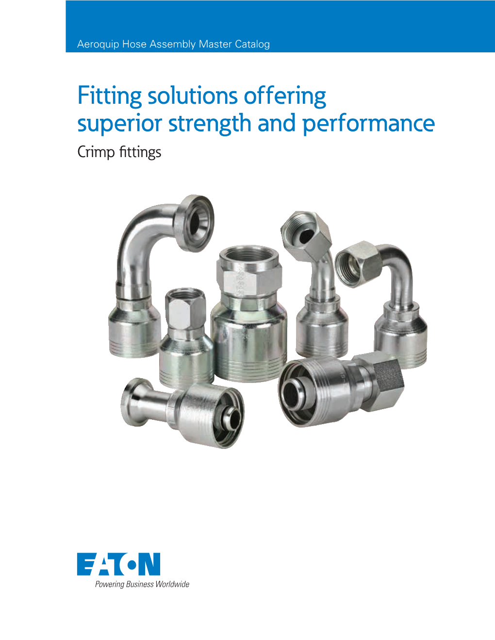 Fitting Solutions Offering Superior Strength and Performance Crimp Fittings