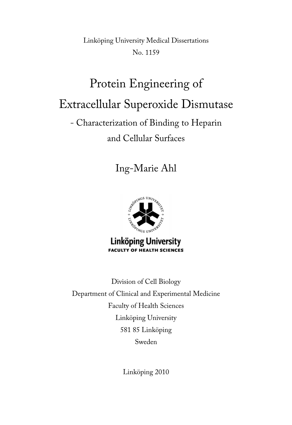 Protein Engineering of Extracellular Superoxide Dismutase - Characterization of Binding to Heparin and Cellular Surfaces