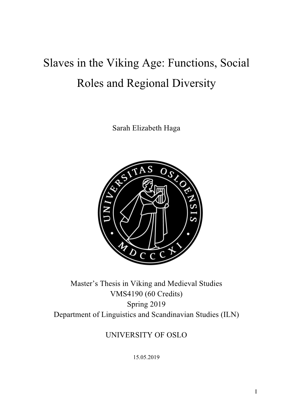 Slaves in the Viking Age: Functions, Social Roles and Regional Diversity