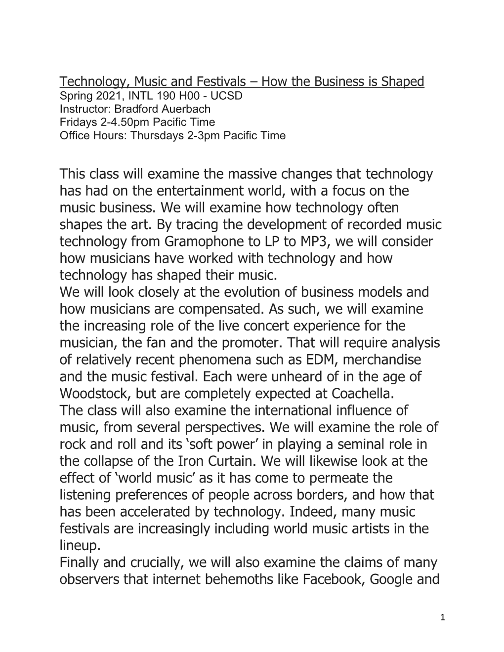 This Class Will Examine the Massive Changes That Technology Has Had on the Entertainment World, with a Focus on the Music Business