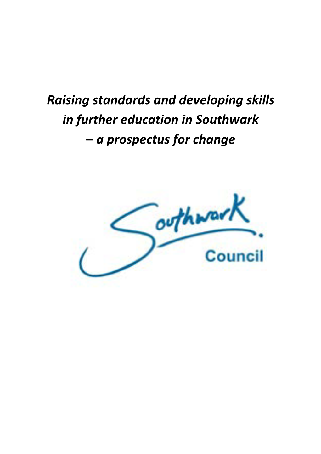 Raising Standards and Developing Skills in Further Education in Southwark