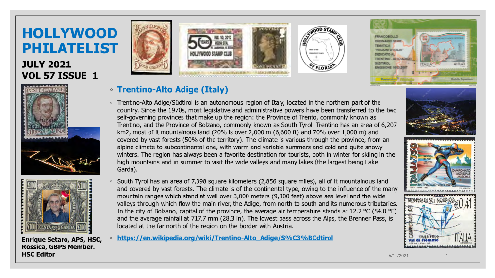 JULY 2021 VOL 57 ISSUE 1 ◦ Trentino-Alto Adige (Italy) ◦ Trentino -Alto Adige/Südtirol Is an Autonomous Region of Italy, Located in the Northern Part of the Country