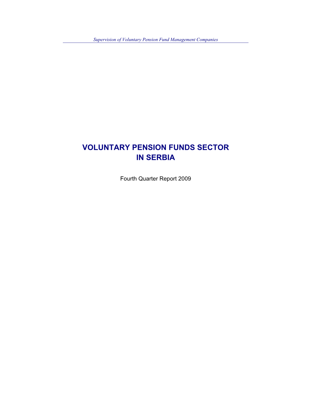 Voluntary Pension Funds Sector in Serbia