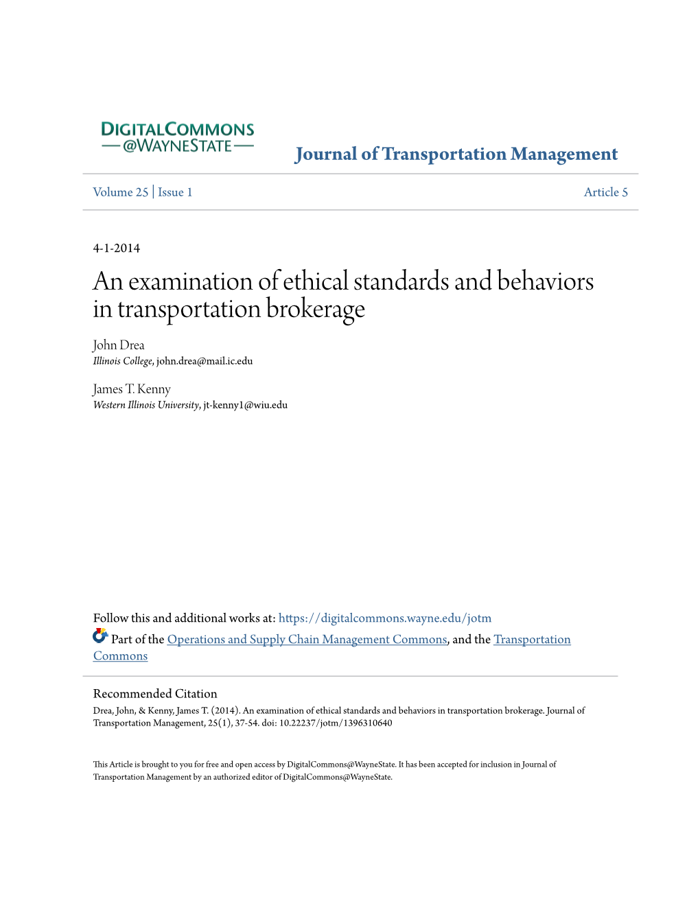 An Examination of Ethical Standards and Behaviors in Transportation Brokerage John Drea Illinois College, John.Drea@Mail.Ic.Edu