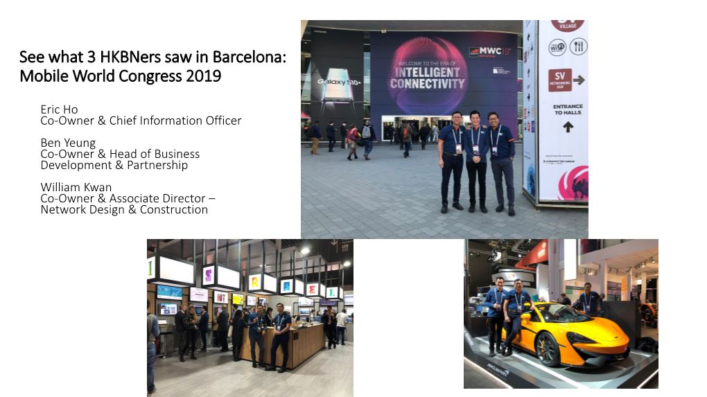 See What 3 Hkbners Saw in Barcelona: Mobile World Congress 2019