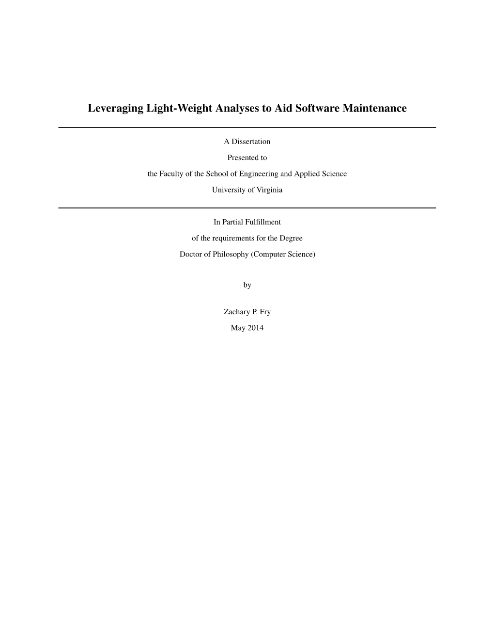 Leveraging Light-Weight Analyses to Aid Software Maintenance