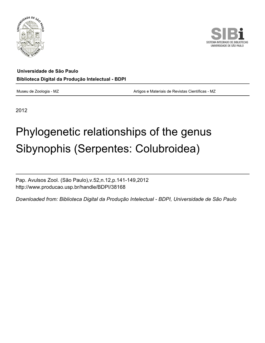 Phylogenetic Relationships of the Genus Sibynophis (Serpentes: Colubroidea)