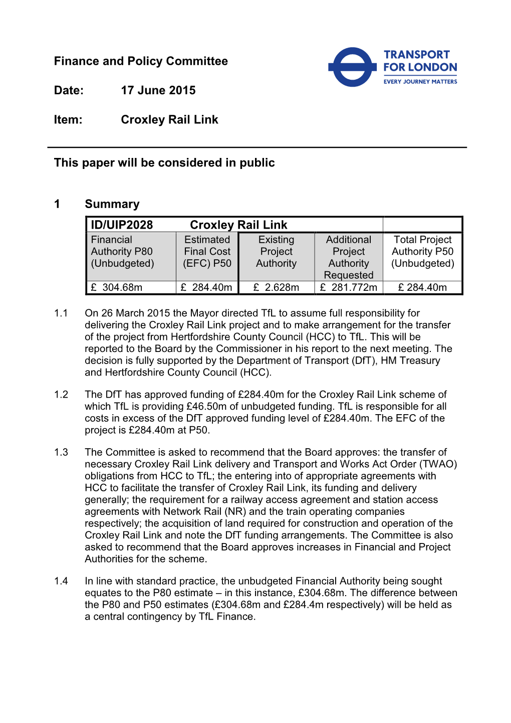 17 June 2015 Item: Croxley Rail Link This Paper Will Be Considered In