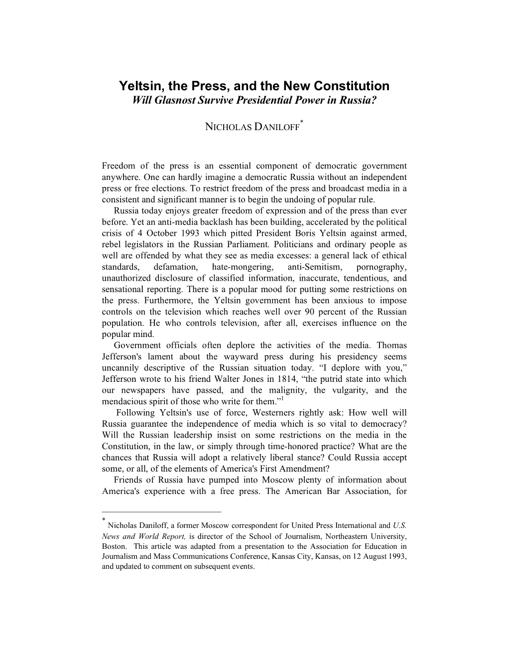 Yeltsin, the Press, and the New Constitution Will Glasnost Survive Presidential Power in Russia?