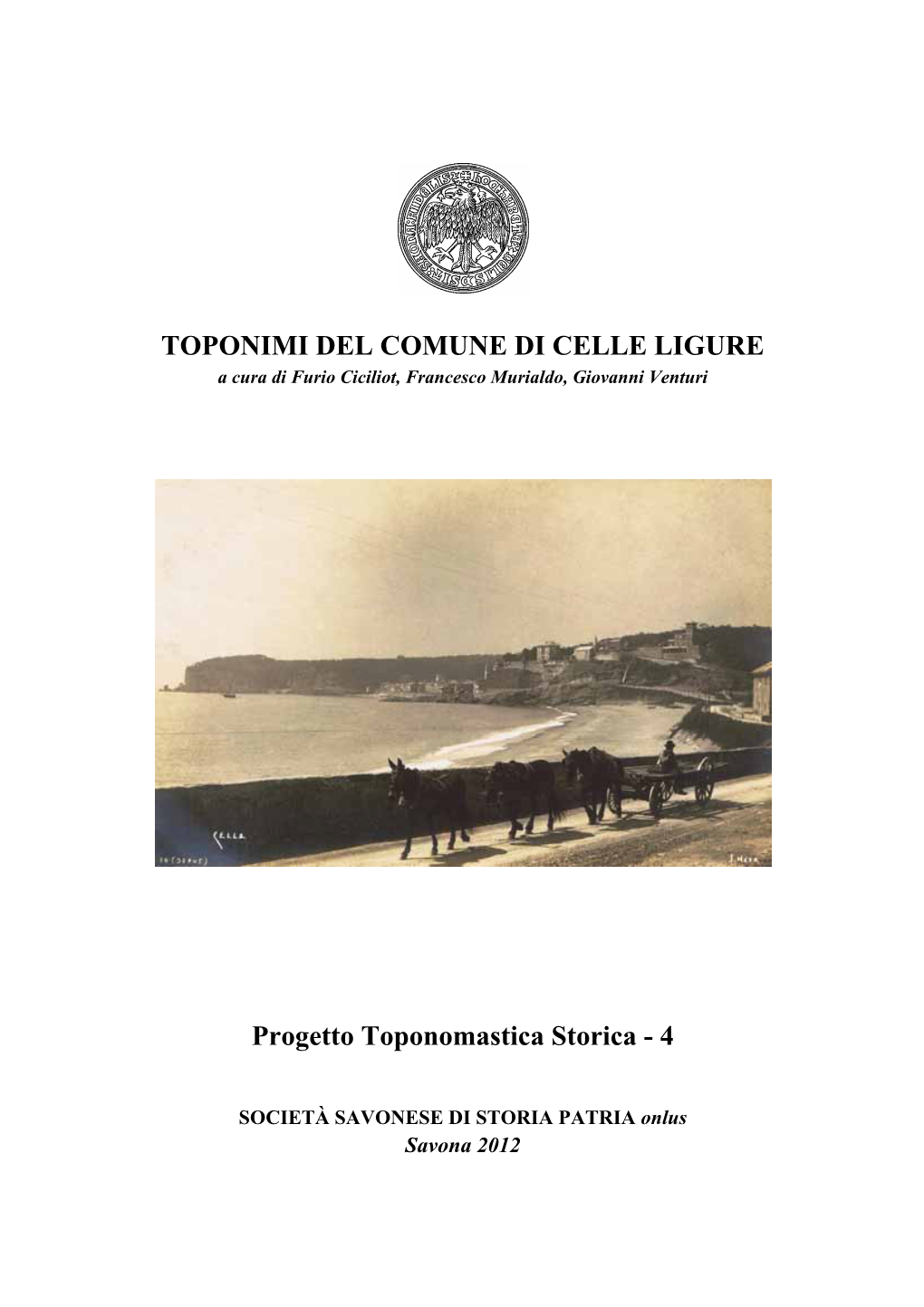 TOPONIMI DEL COMUNE DI CELLE LIGURE Progetto