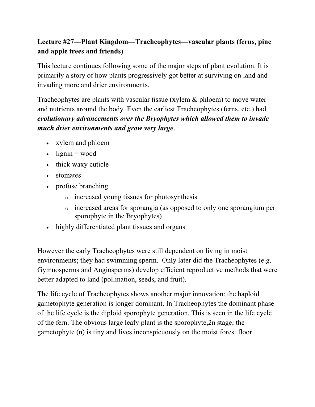 Lecture #27 Plant Kingdom Tracheophytes Vascular Plants (Ferns, Pine and Apple Trees And