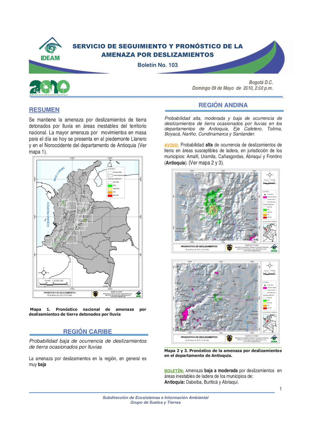 SERVICIO DE SEGUIMIENTO Y PRONÓSTICO DE LA AMENAZA POR DESLIZAMIENTOS Boletín No