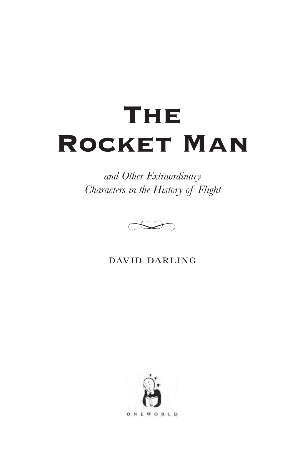 The Rocket Man and Other Extraordinary Characters in the History of Flight