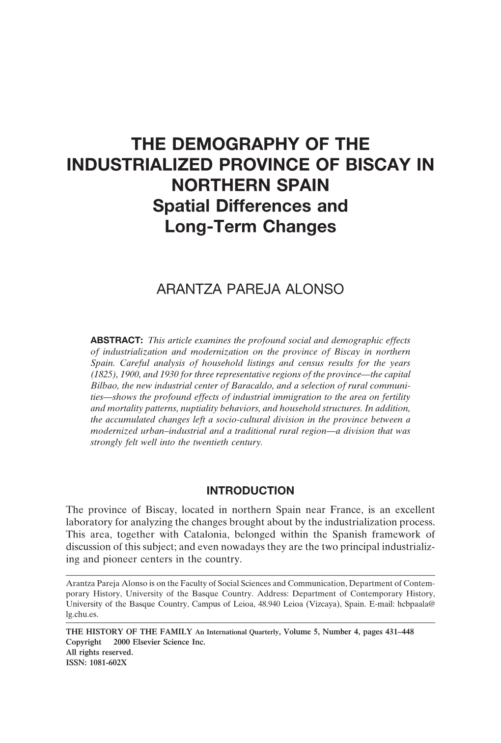 THE DEMOGRAPHY of the INDUSTRIALIZED PROVINCE of BISCAY in NORTHERN SPAIN Spatial Differences and Long-Term Changes