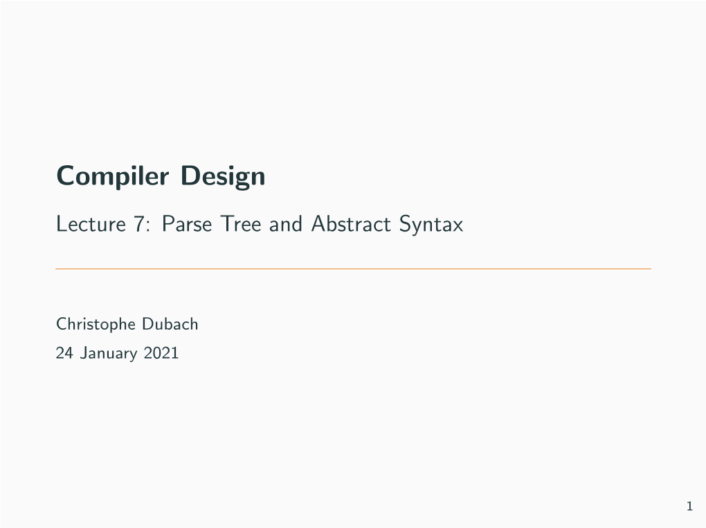 Compiler Design Lecture 7: Parse Tree and Abstract Syntax