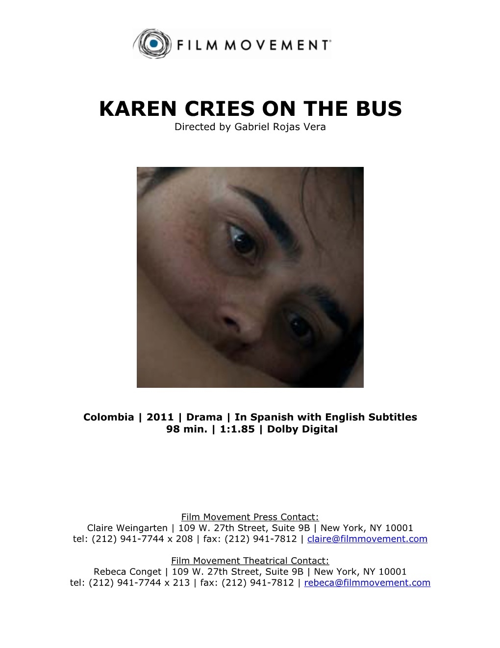 KAREN CRIES on the BUS Directed by Gabriel Rojas Vera