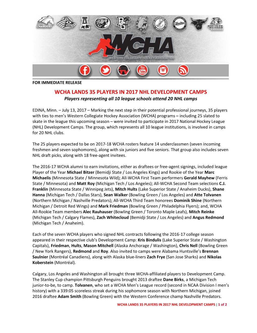 WCHA LANDS 35 PLAYERS in 2017 NHL DEVELOPMENT CAMPS Players Representing All 10 League Schools Attend 20 NHL Camps