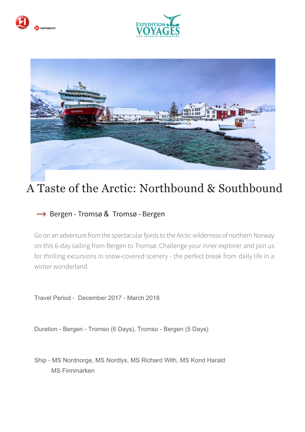 A Taste of the Arctic: Northbound & Southbound