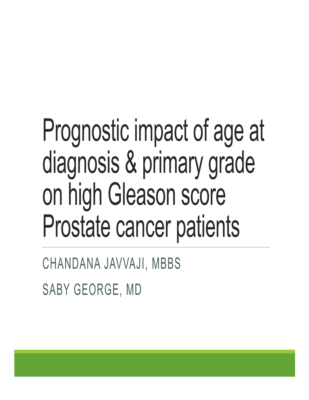 Prognostic Impact of Age at Diagnosis & Primary Grade on High Gleason