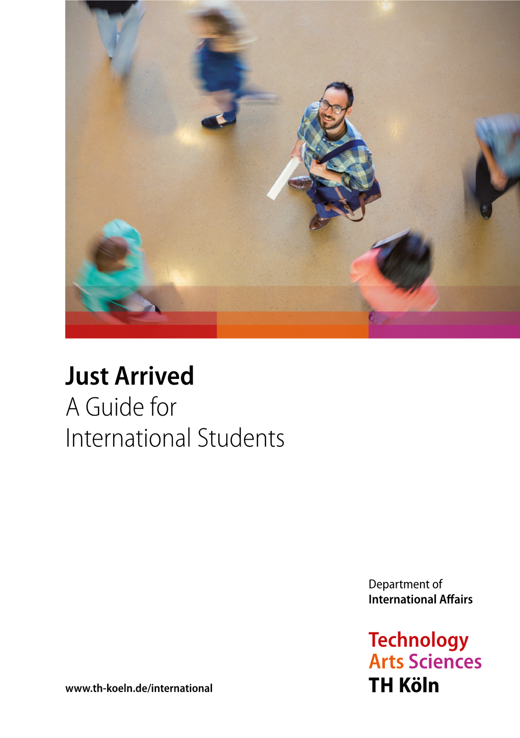 Just Arrived a Guide for International Students