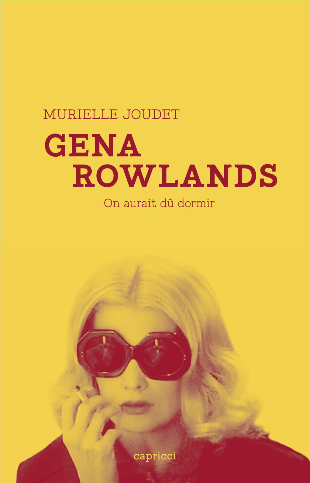 GENA ROWLANDS on Aurait Dû Dormir