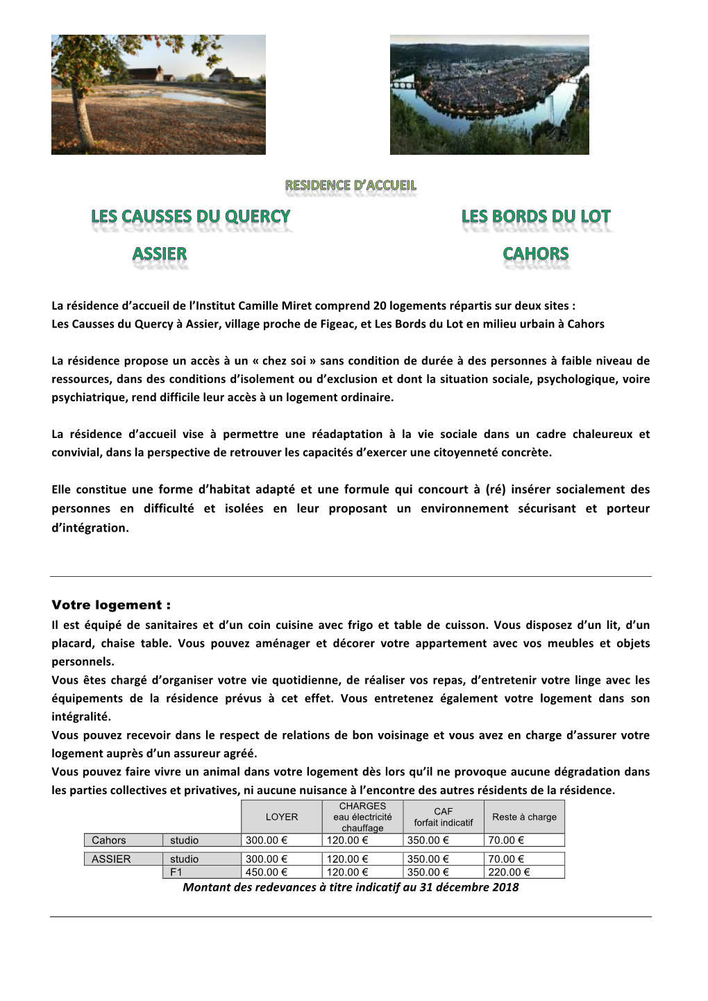 La Résidence D'accueil De L'institut Camille Miret Comprend 20 Logements Répartis Sur Deux Sites : Les Causses Du Quercy
