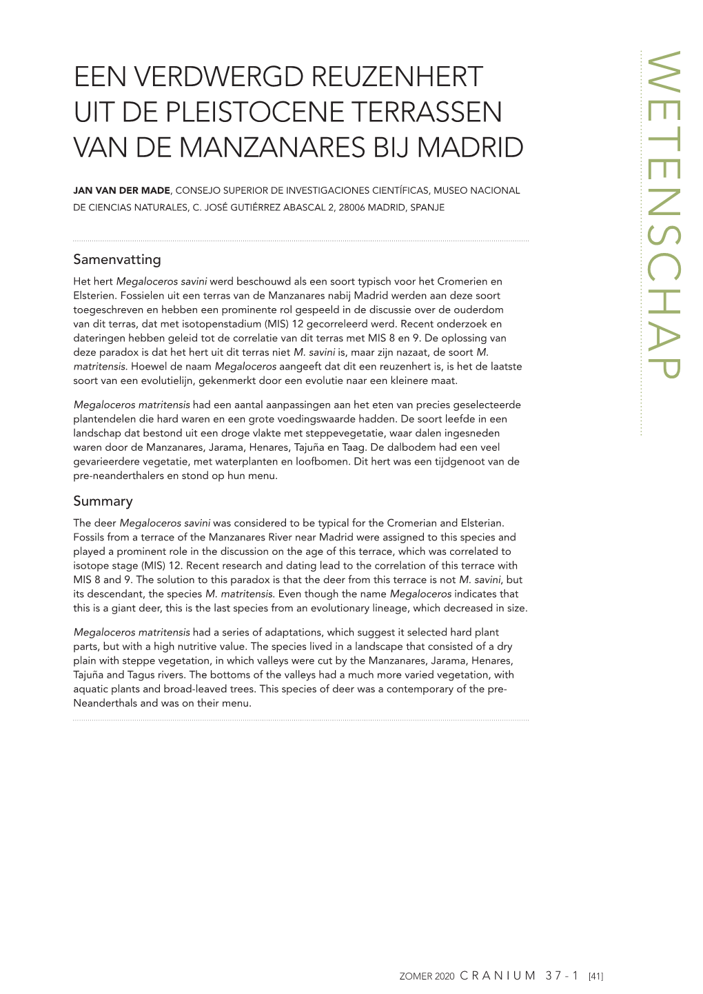 Wetenschap Een Verdwergd Reuzenhert Uit De Pleistocene Terrassen Van De Manzanares Bij Madrid