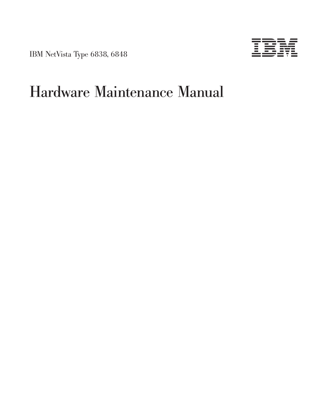 IBM Netvista Type 6838, 6848: Hardware Maintenance Manual Contents