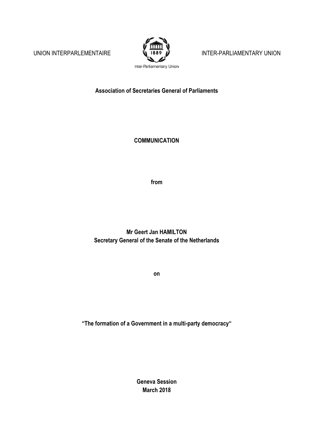 UNION INTERPARLEMENTAIRE INTER-PARLIAMENTARY UNION Association of Secretaries General of Parliaments COMMUNICATION from Mr Geer