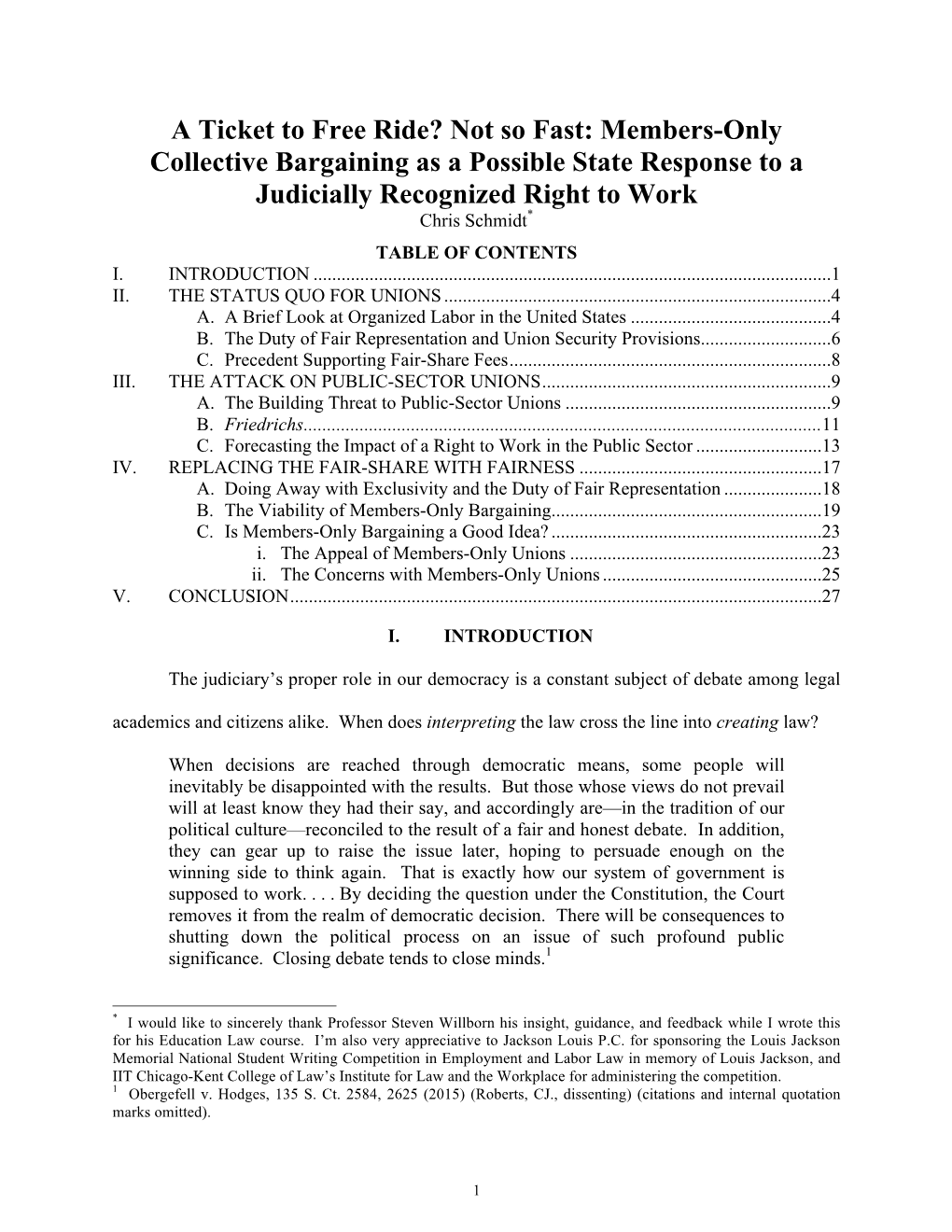 Members-Only Collective Bargaining As a Possible State Response to a Judicially Recognized Right to Work Chris Schmidt*