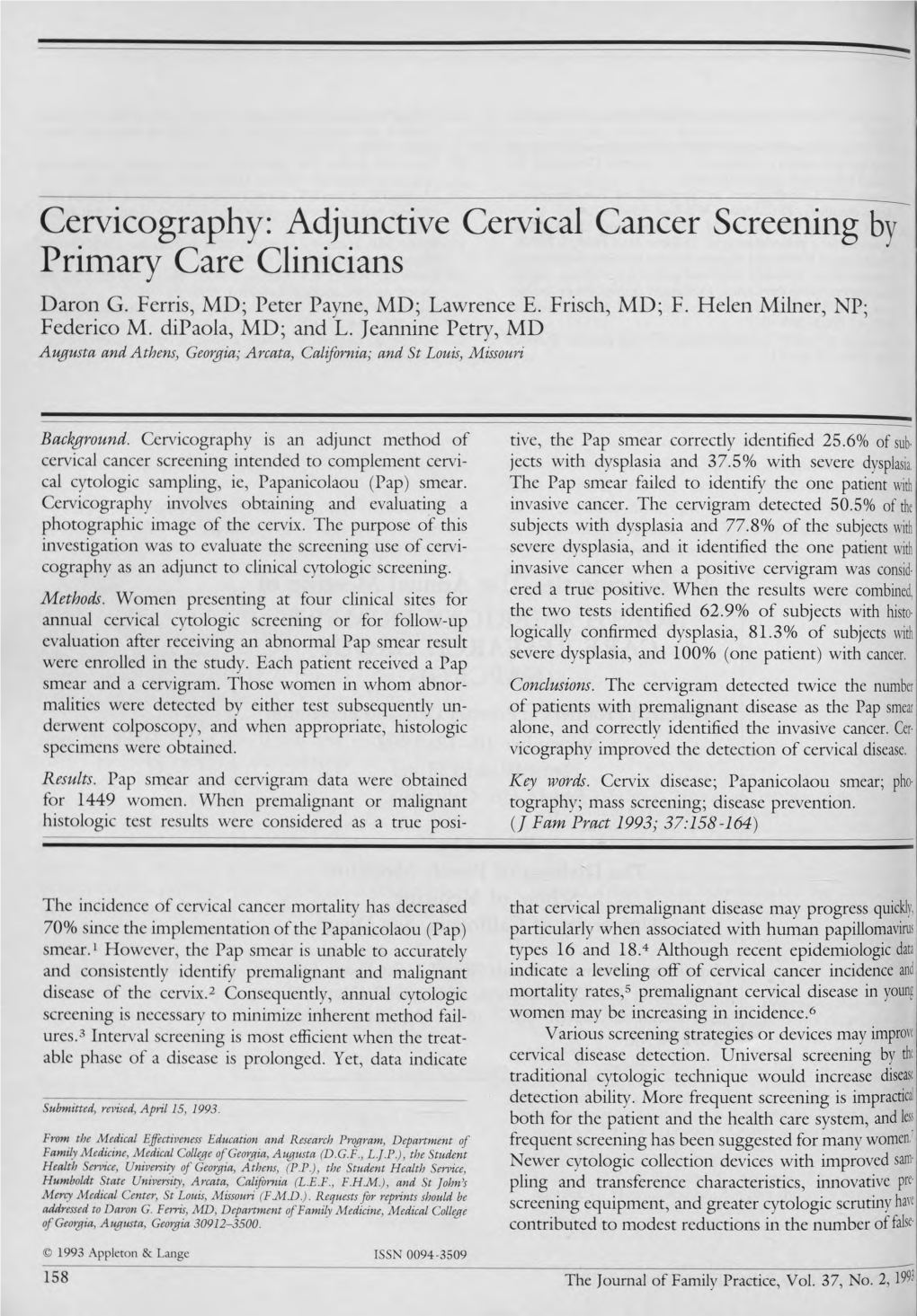 Cervicography: Adjunctive Cervical Cancer Screening by Primary Care Clinicians Daron G