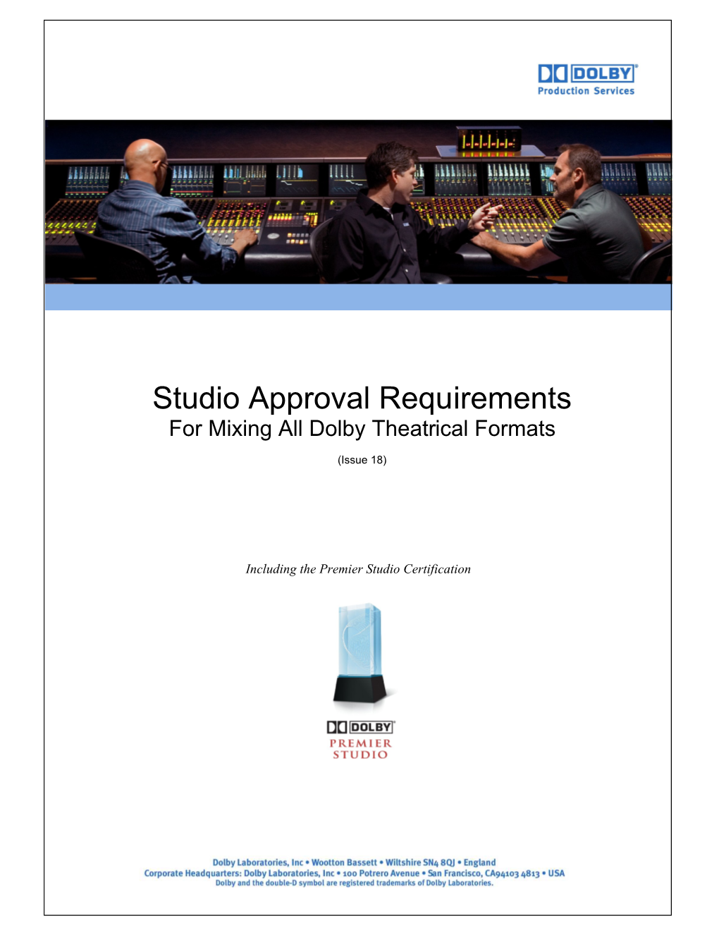 Studio Approval Requirements for Mixing All Dolby Theatrical Formats