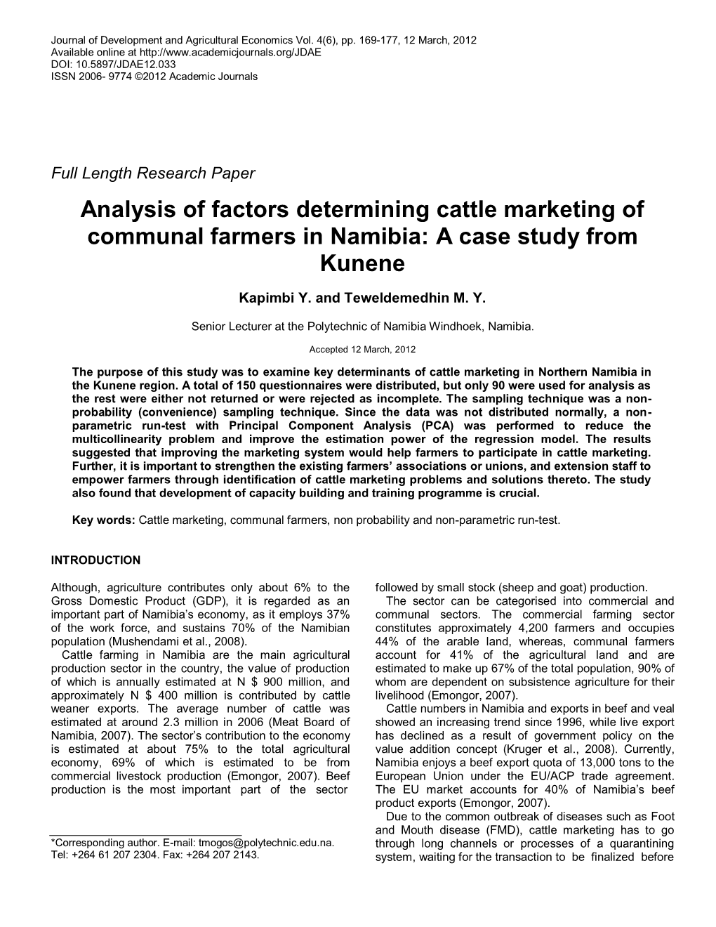 Analysis of Factors Determining Cattle Marketing of Communal Farmers in Namibia: a Case Study from Kunene