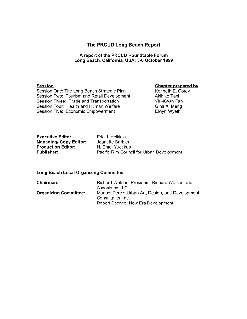 The PRCUD Long Beach Report