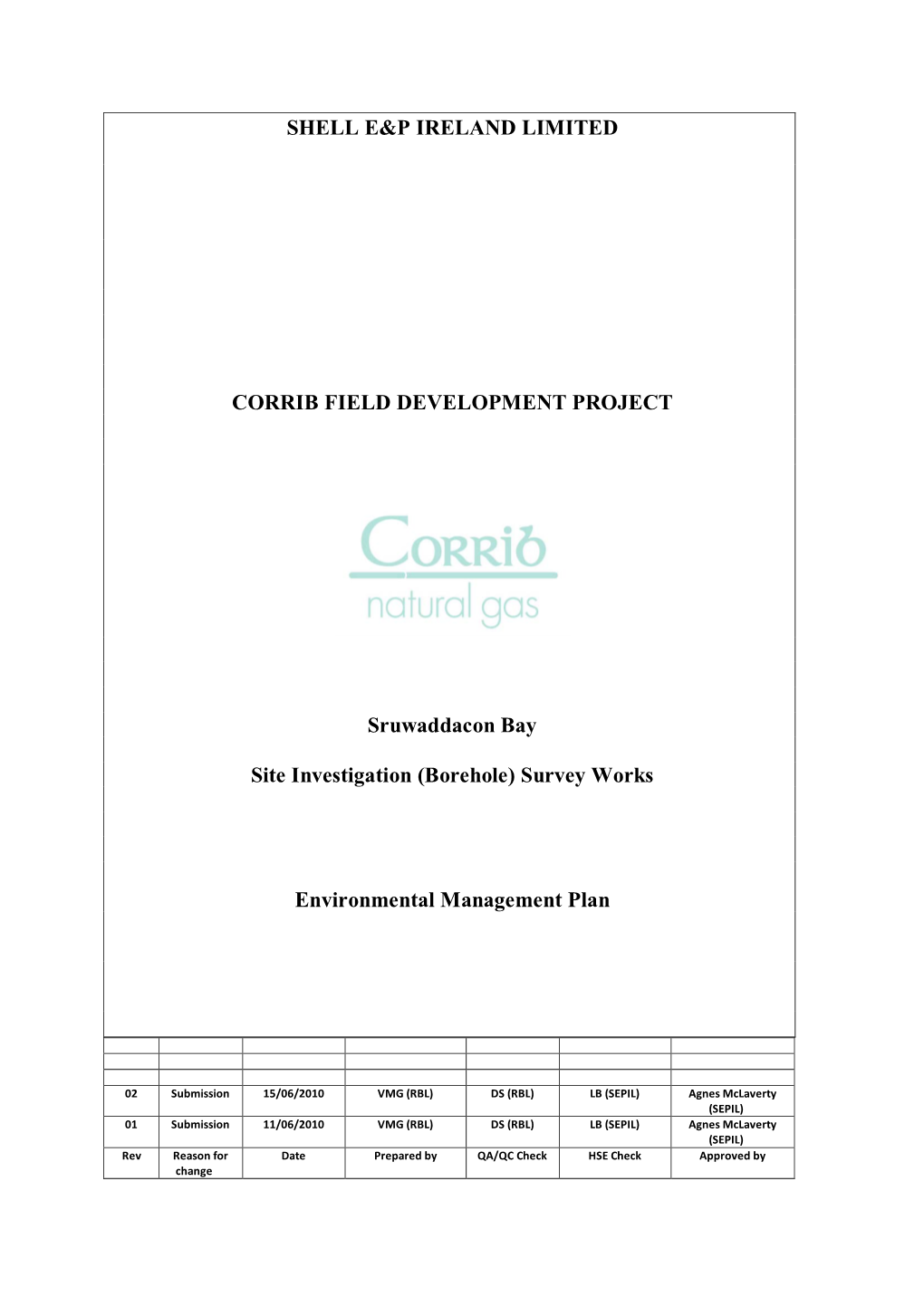 Shell E&P Ireland Limited Corrib Field Development