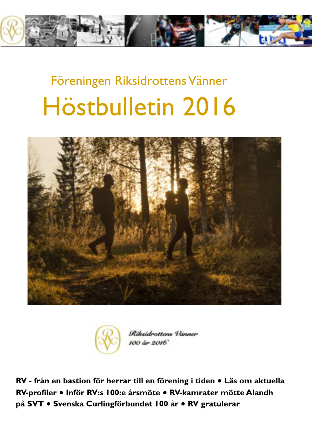 Föreningen Riksidrottens Vänner Höstbulletin 2016