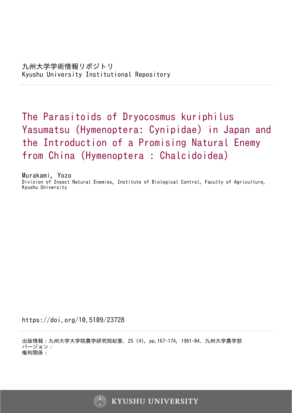 The Parasitoids of Dryocosmus Kuriphilus Yasumatsu