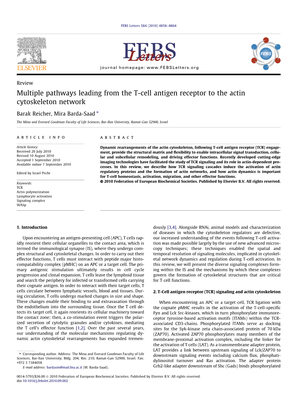 Multiple Pathways Leading from the T-Cell Antigen Receptor to the Actin Cytoskeleton Network ⇑ Barak Reicher, Mira Barda-Saad