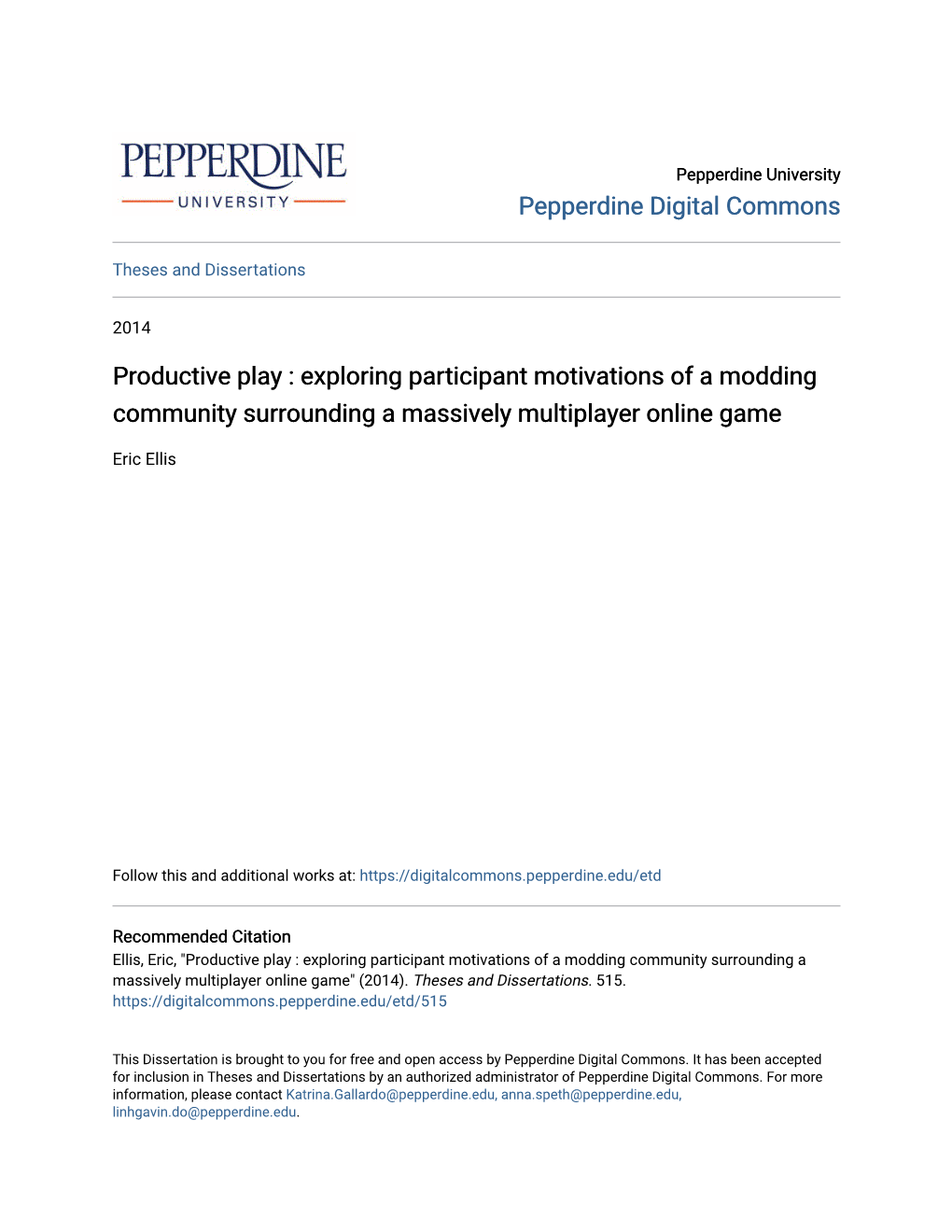 Productive Play : Exploring Participant Motivations of a Modding Community Surrounding a Massively Multiplayer Online Game