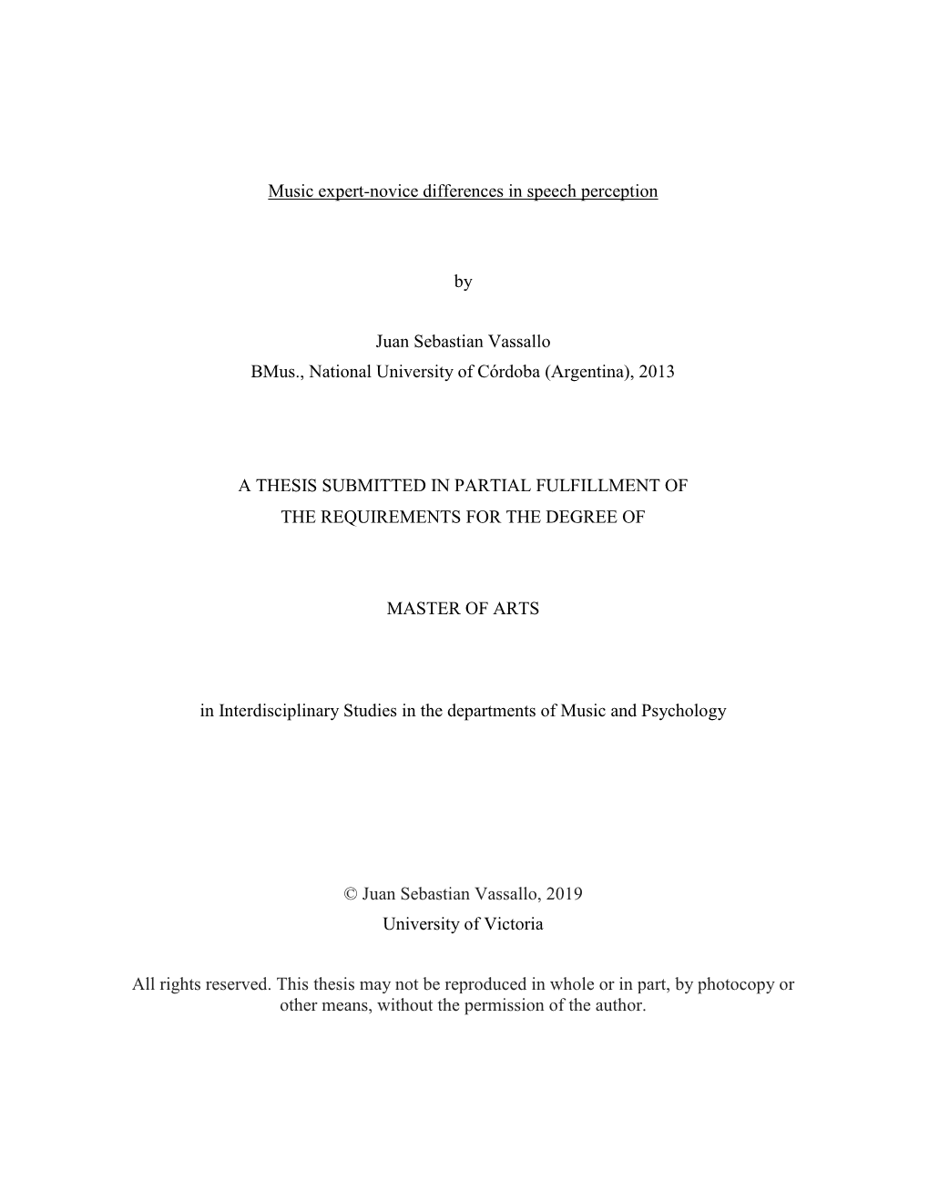 Music Expert-Novice Differences in Speech Perception by Juan Sebastian Vassallo Bmus., National University of Córdoba