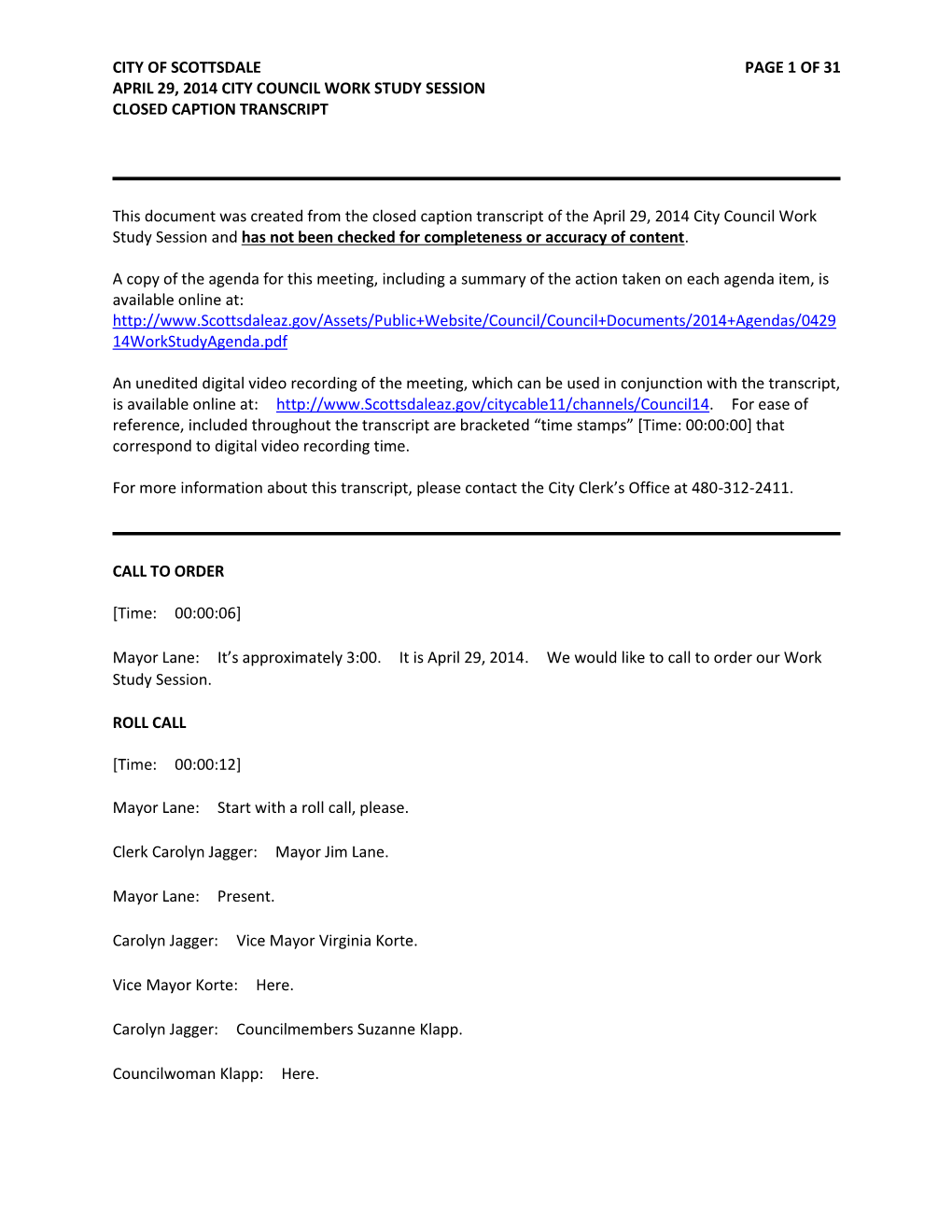 City of Scottsdale Page 1 of 31 April 29, 2014 City Council Work Study Session Closed Caption Transcript