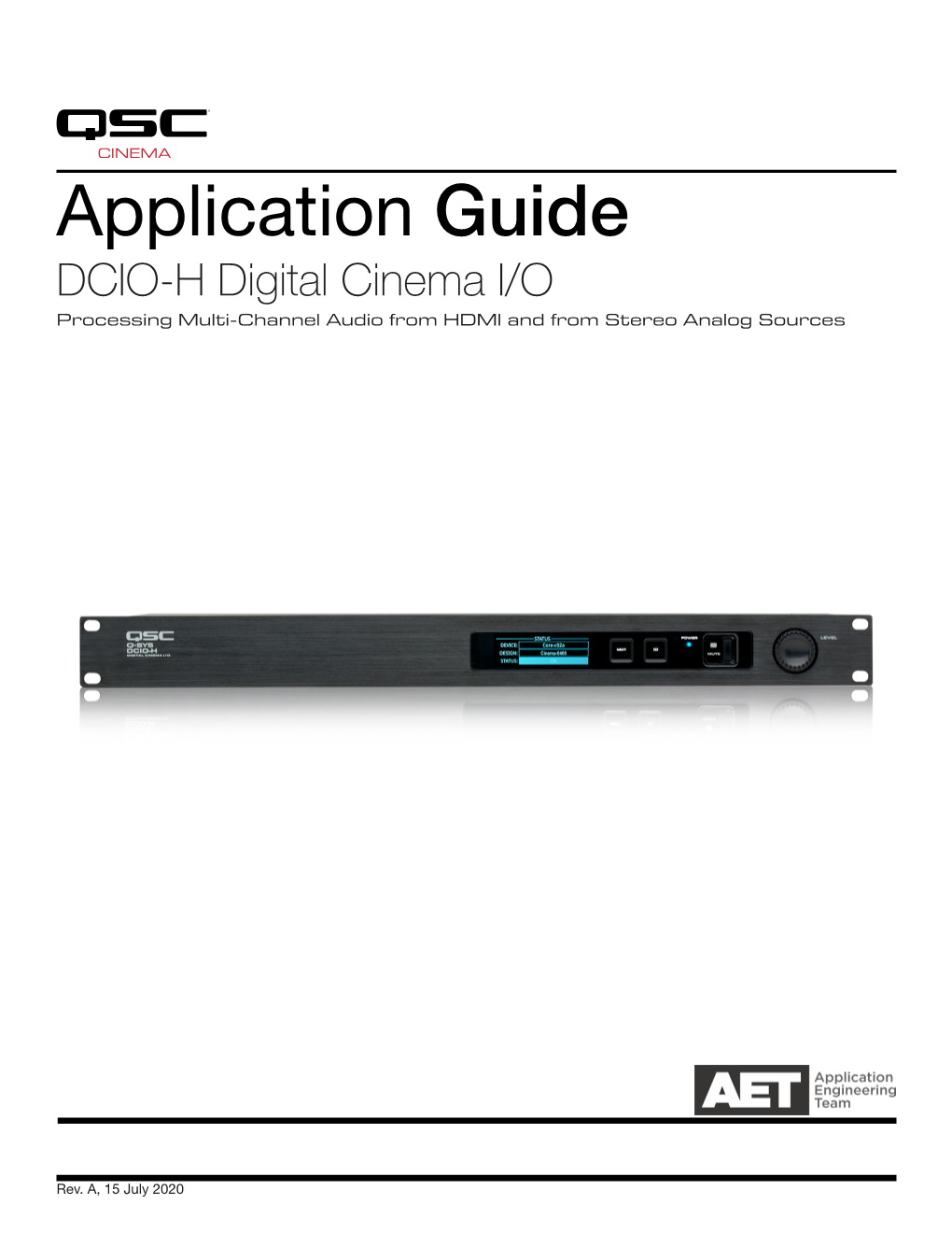 Application Guide DCIO-H Digital Cinema I/O Processing Multi-Channel Audio from HDMI and from Stereo Analog Sources